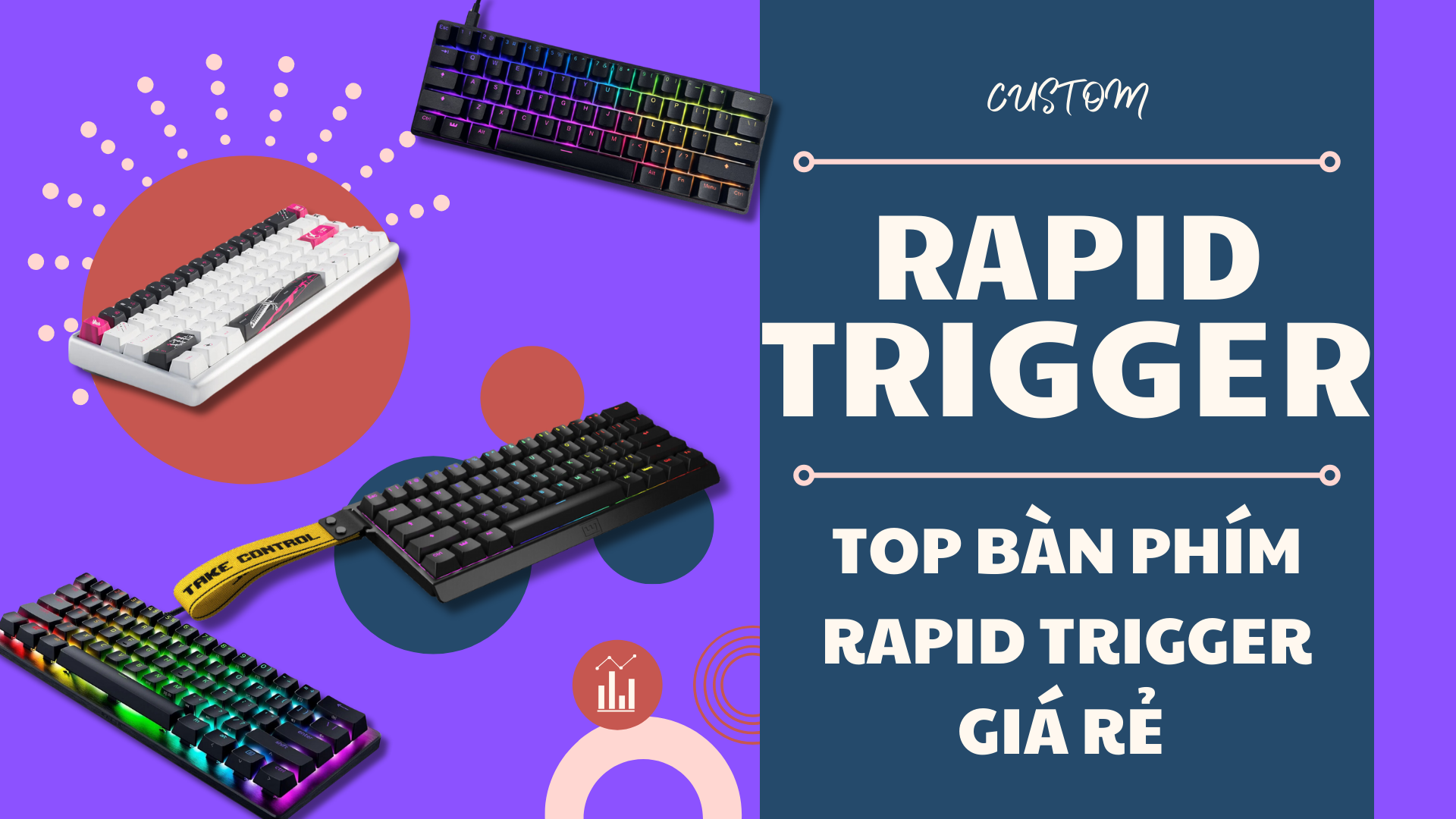 [TOP] NHỮNG BÀN PHÍM RAPID TRIGGER CÓ GIÁ CỰC KỲ TỐT