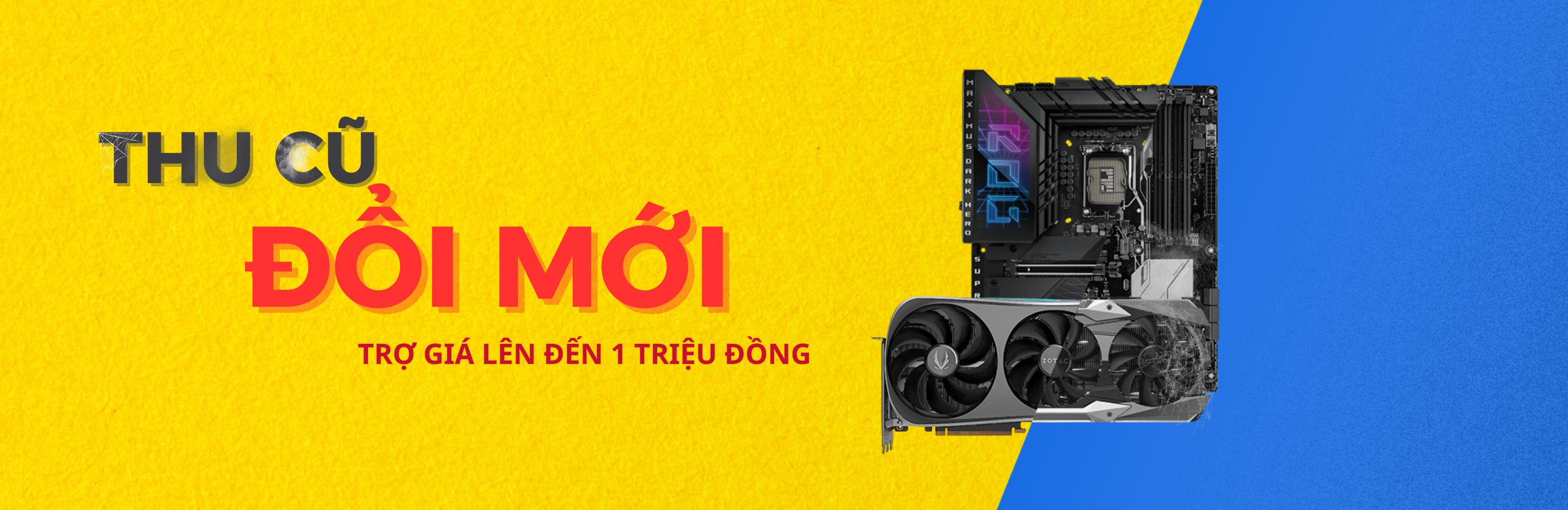 CHƯƠNG TRÌNH THU CŨ ĐỔI MỚI TẠI CỬA HÀNG