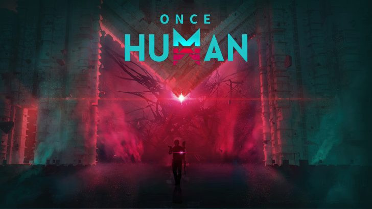 ONCE HUMAN sinh tồn 