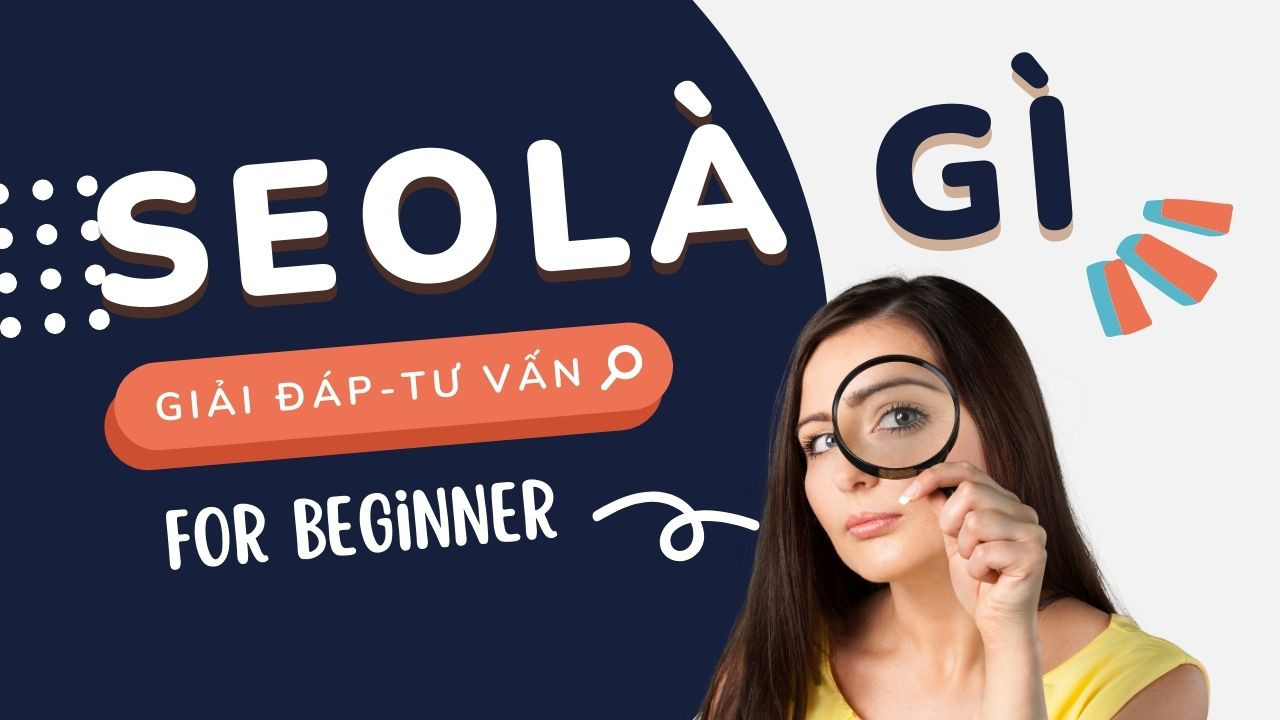 SEO là gì? Tại sao SEO lại quan trọng và các bước thực hiện SEO hiệu quả