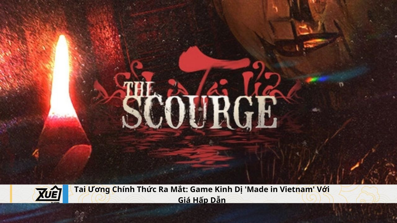 Tai Ương Chính Thức Ra Mắt: Game Kinh Dị 'Made in Vietnam' Với Giá Hấp Dẫn