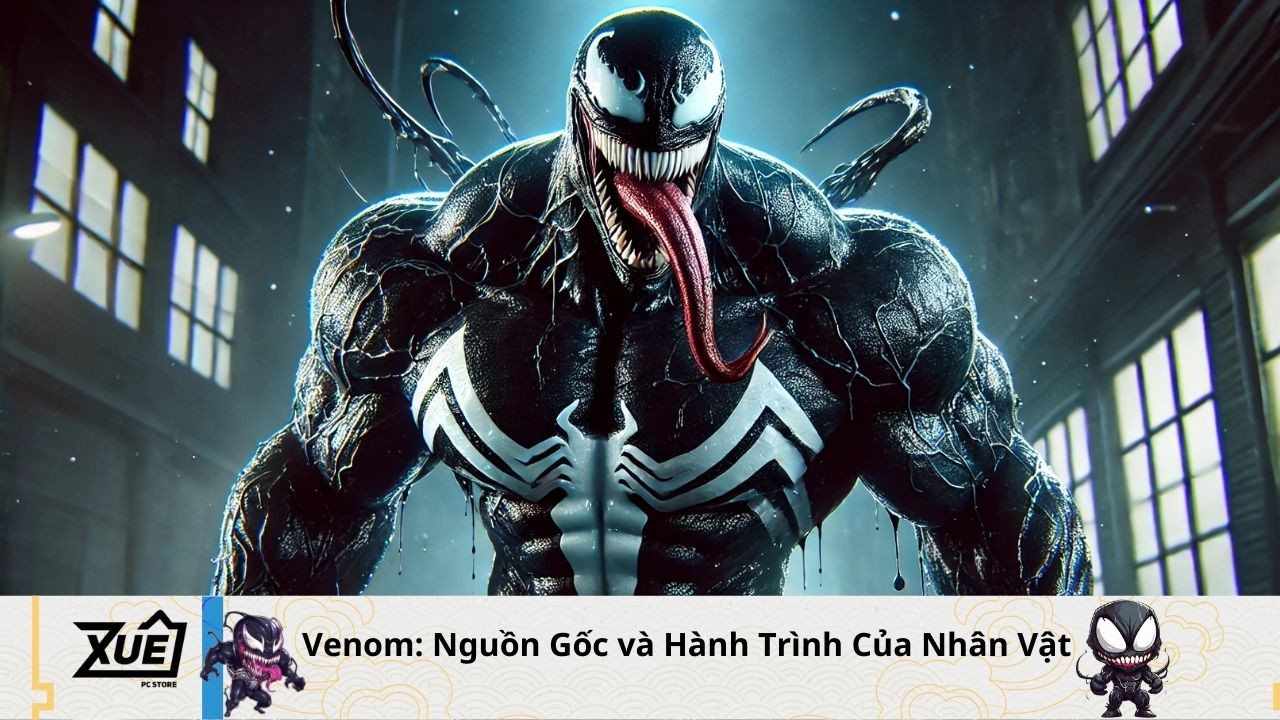 Venom: Nguồn Gốc và Hành Trình Của Nhân Vật