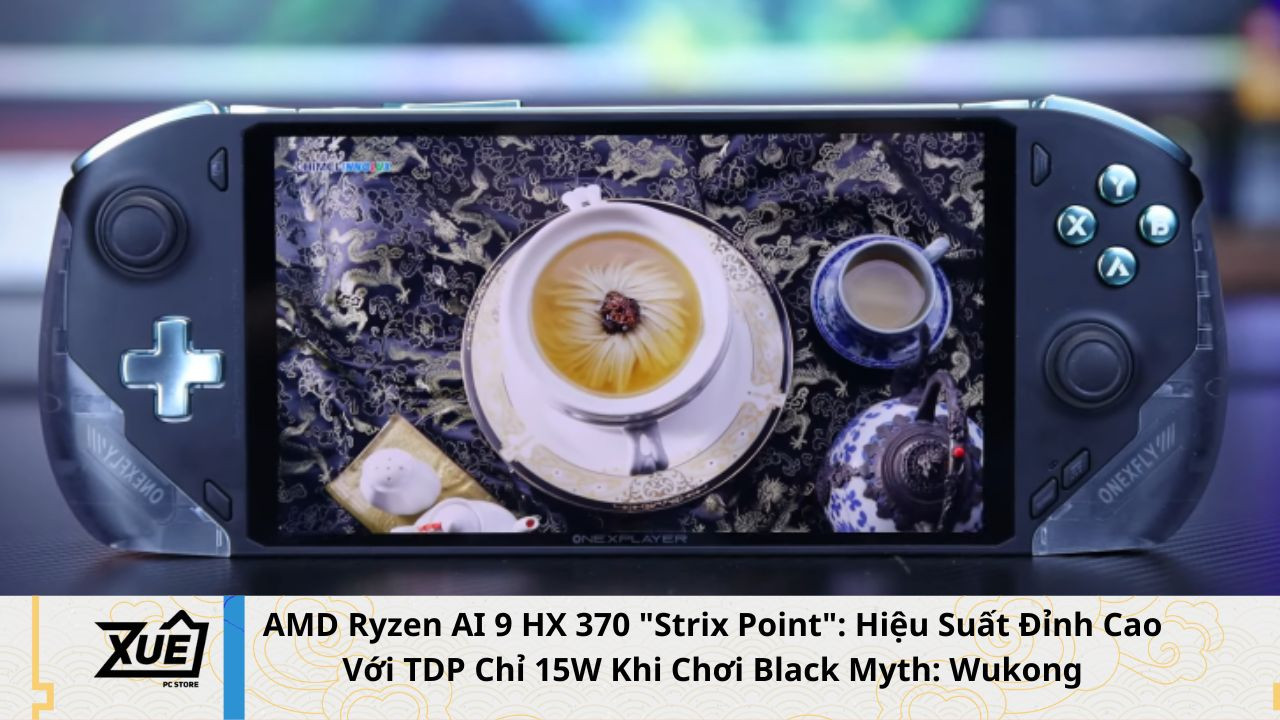 AMD Ryzen AI 9 HX 370 'Strix Point': Cân Bằng Hoàn Hảo Giữa Hiệu Năng Và Tiết Kiệm Năng Lượng