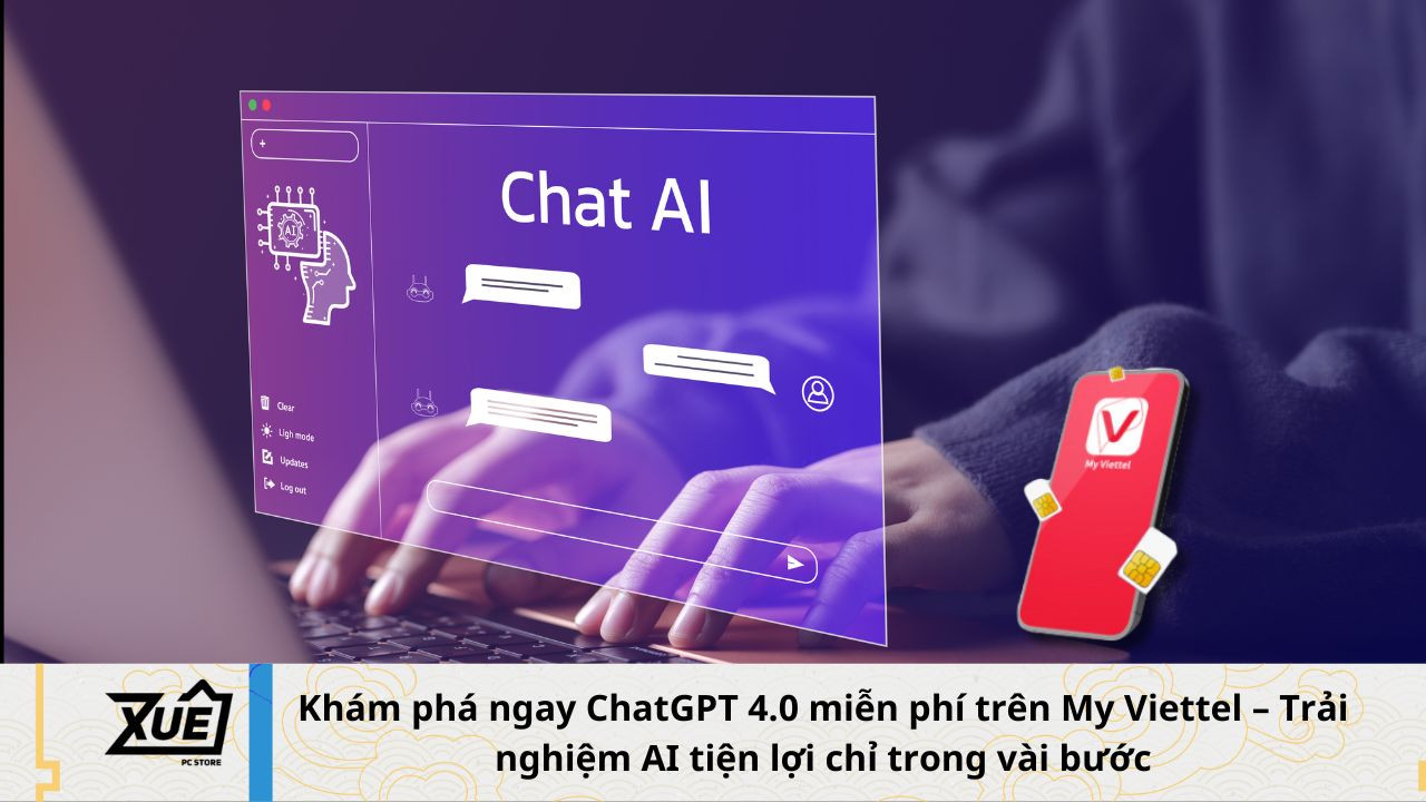 Khám phá ngay ChatGPT 4.0 miễn phí trên My Viettel – Trải nghiệm AI tiện lợi chỉ trong vài bước