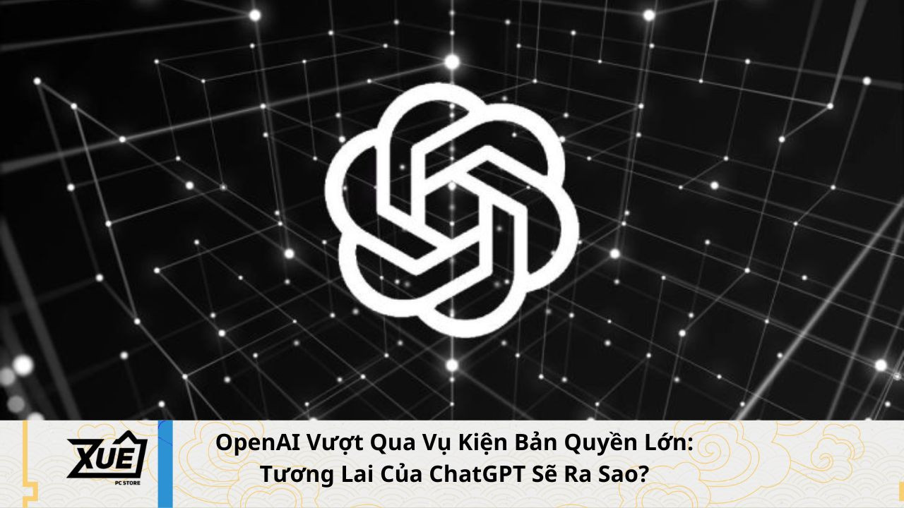 OpenAI Vượt Qua Vụ Kiện Bản Quyền Lớn: Tương Lai Của ChatGPT Sẽ Ra Sao?