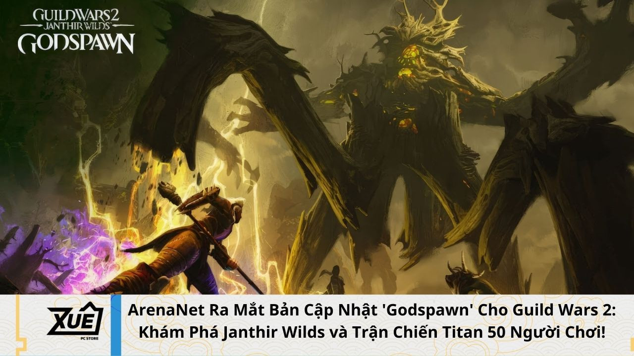 ArenaNet Ra Mắt Bản Cập Nhật 'Godspawn' Cho Guild Wars 2: Khám Phá Janthir Wilds và Trận Chiến Titan 50 Người Chơi!