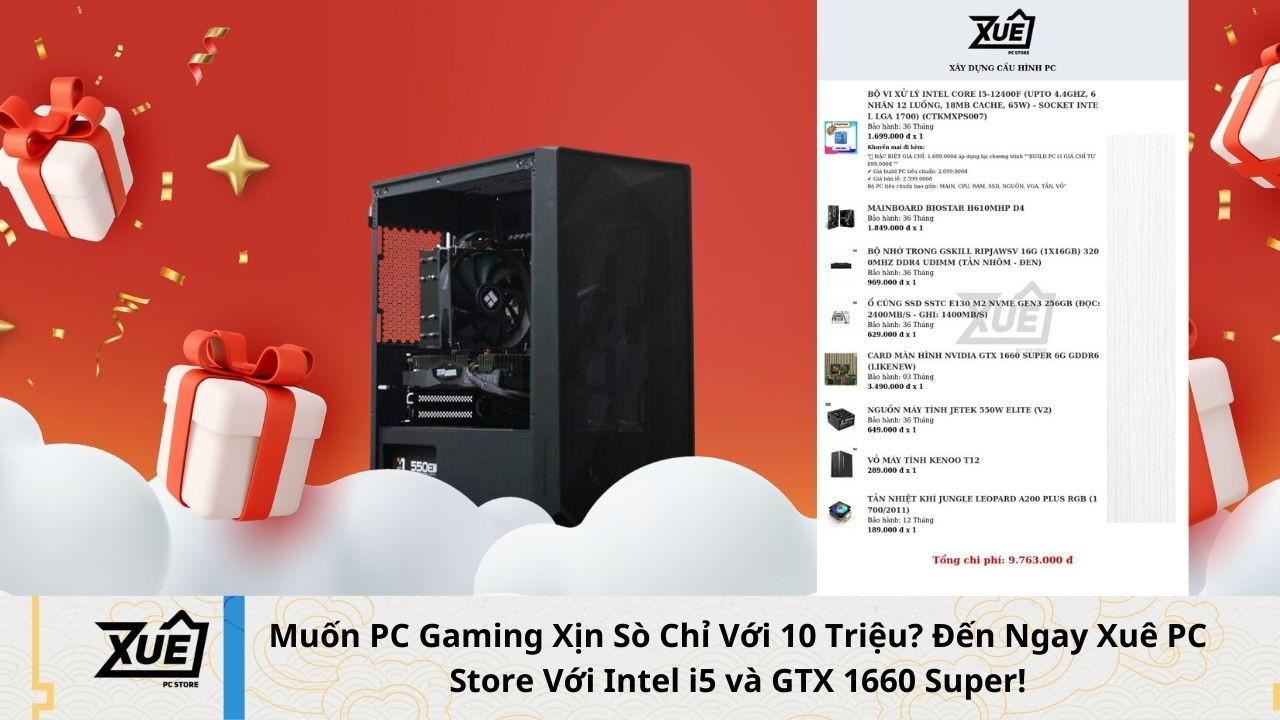 Muốn PC Gaming Xịn Sò Chỉ Với 10 Triệu? Đến Ngay Xuê PC Store Với Intel i5 và GTX 1660 Super!