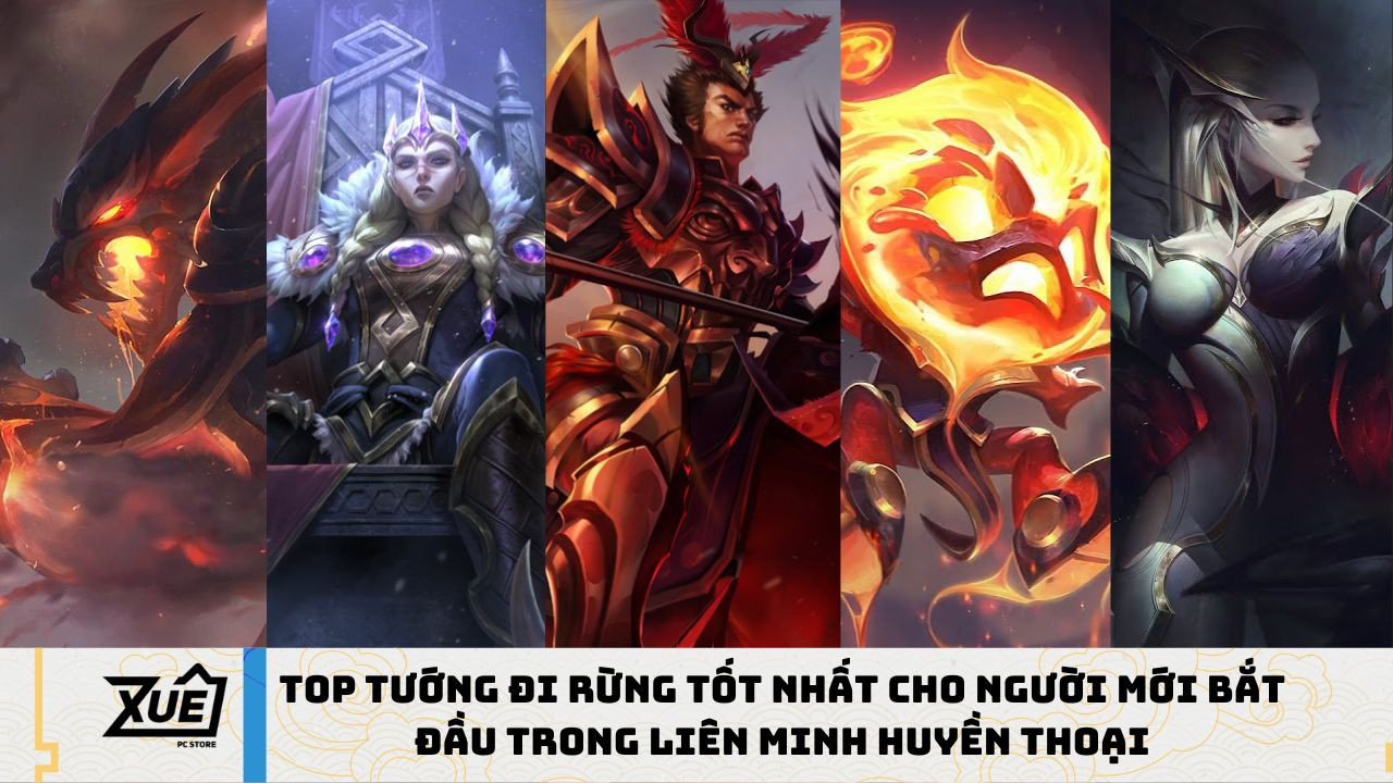 Top Tướng Đi Rừng Tốt Nhất Cho Người Mới Bắt Đầu Trong Liên Minh Huyền Thoại