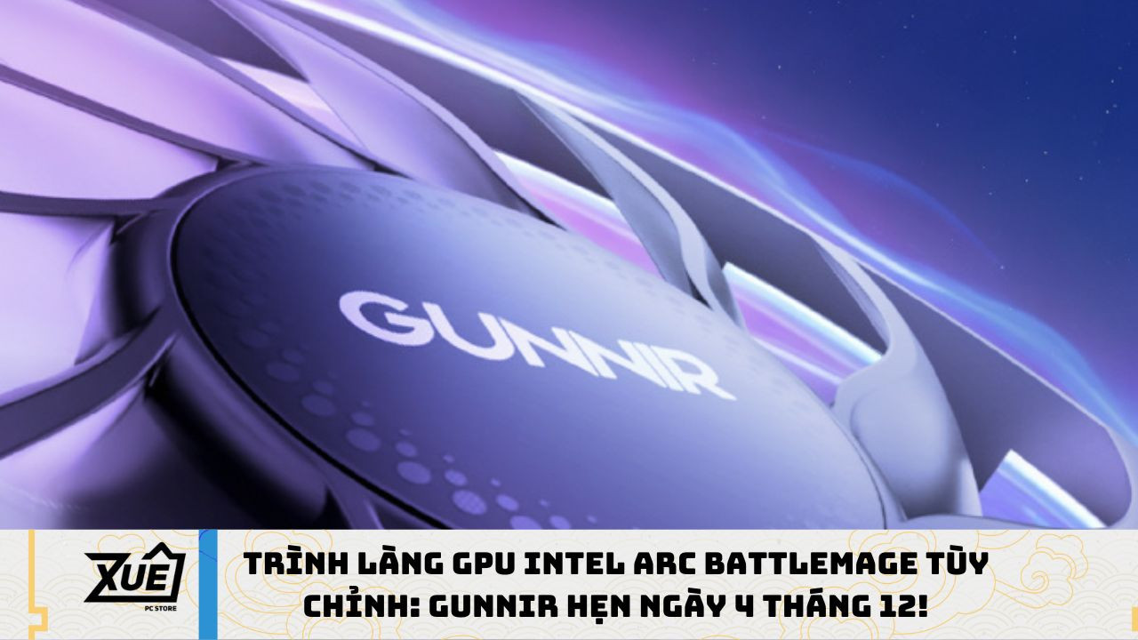 Trình Làng GPU Intel Arc Battlemage Tùy Chỉnh: GUNNIR Hẹn Ngày 4 Tháng 12!