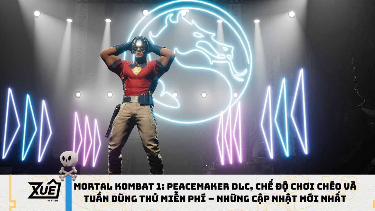 Mortal Kombat 1: Peacemaker DLC, Chế Độ Chơi Chéo và Tuần Dùng Thử Miễn Phí – Những Cập Nhật Mới Nhất