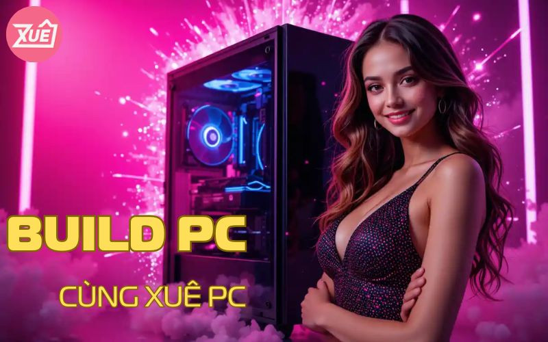 Dịch Vụ Build PC Trọn Gói: Tối Ưu Hiệu Năng, Giá Cả Hợp Lý 🖥️