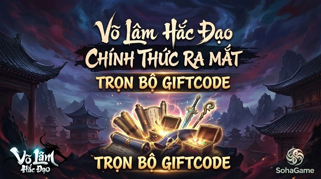 Võ Lâm Hắc Đạo Chính Thức Ra Mắt & Trọn Bộ Giftcode