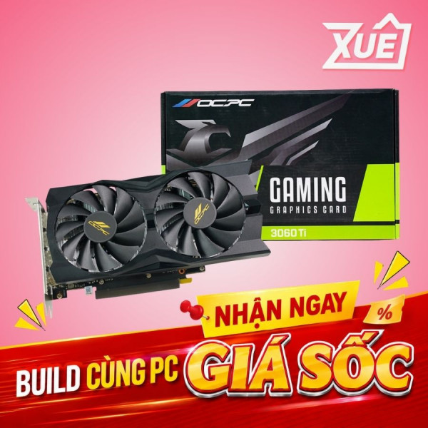 CARD MÀN HÌNH OCPC GAMING RTX 3060 TI 8GB GDDR6 XM (OCVN3060TIG8XM)