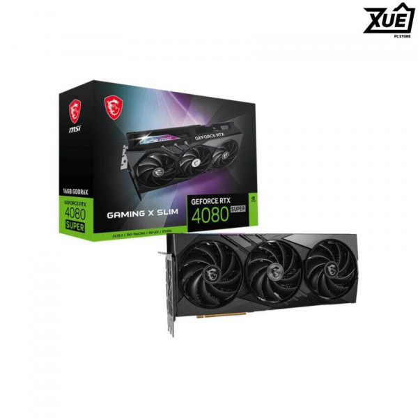 CARD MÀN HÌNH MSI RTX 4080 SUPER 16G GAMING X SLIM