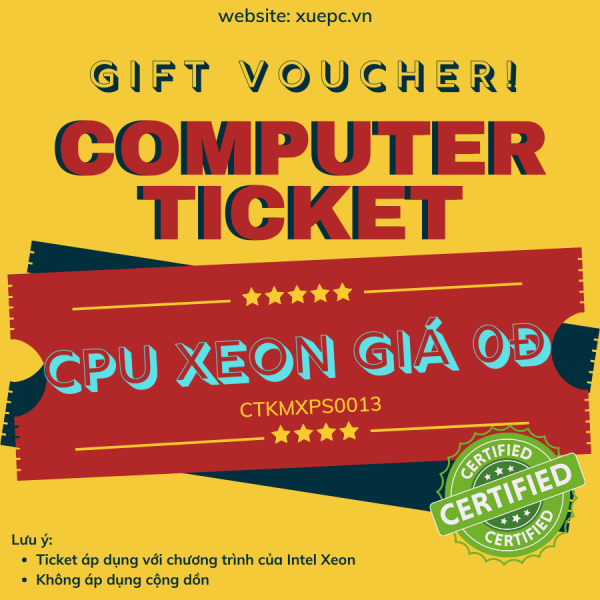 GÓI FREE OPTION BUILD PC VỚI CPU INTEL XEON - KHÔNG ĐI KÈM VỚI CÁC CTKM