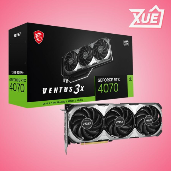 CARD MÀN HÌNH MSI RTX 4070 VENTUS 3X E1 12G OC