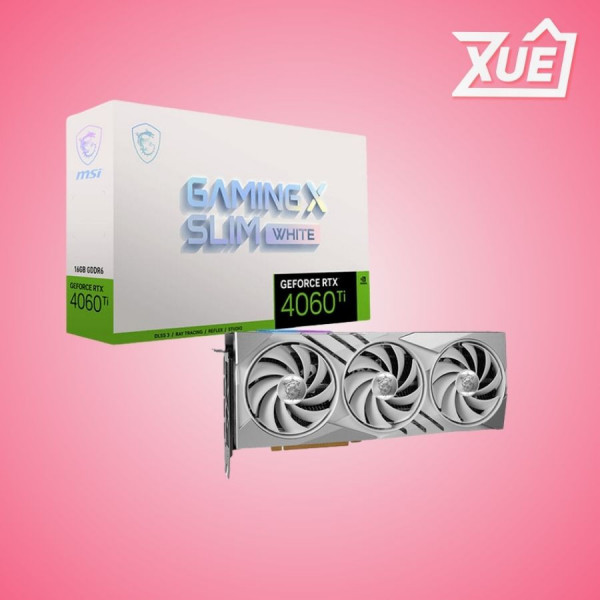 CARD MÀN HÌNH MSI RTX 4060 TI GAMING X SLIM WHITE 16G 